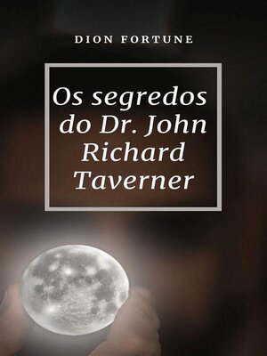 cover image of Os segredos do Dr. John Richard Taverner (traduzido)